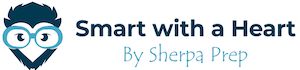Smart with a Heart by Sherpa Prep